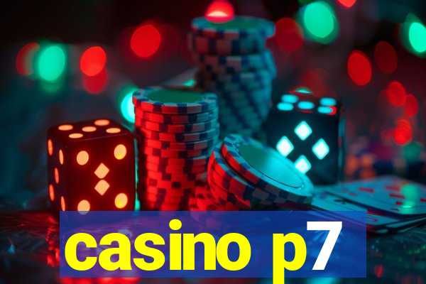 casino p7