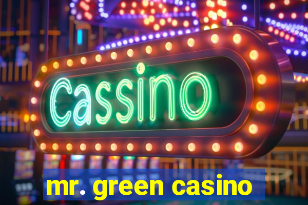 mr. green casino