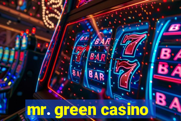 mr. green casino