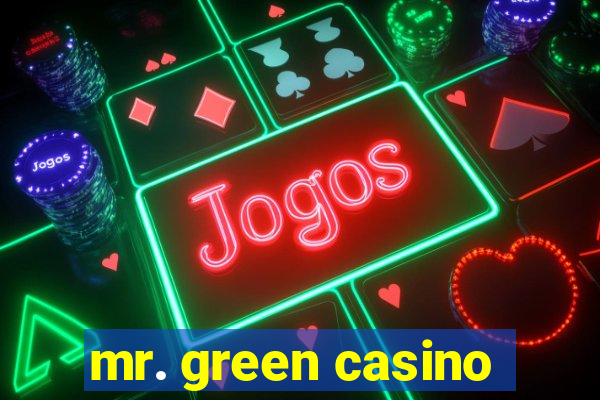 mr. green casino