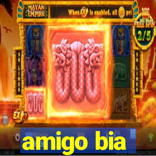 amigo bia