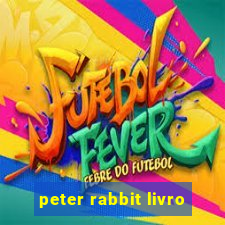 peter rabbit livro