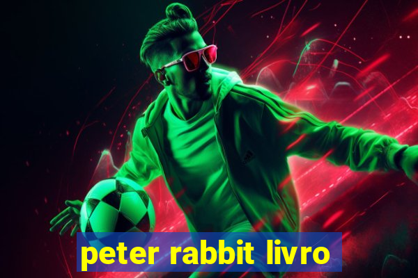 peter rabbit livro