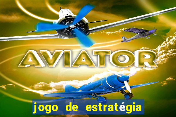 jogo de estratégia de guerra para android