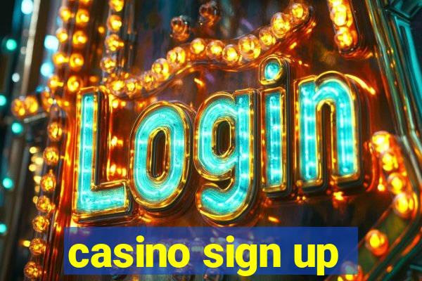 casino sign up