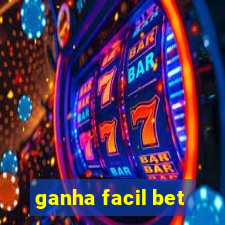 ganha facil bet