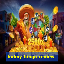 balmy bingo review