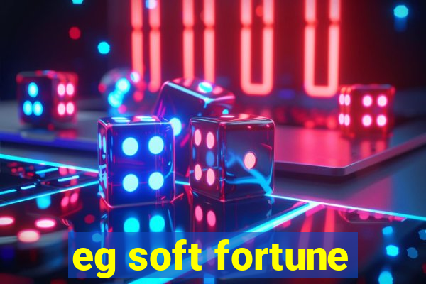 eg soft fortune