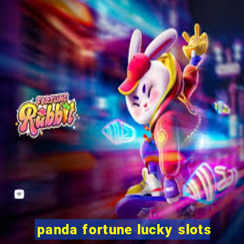 panda fortune lucky slots