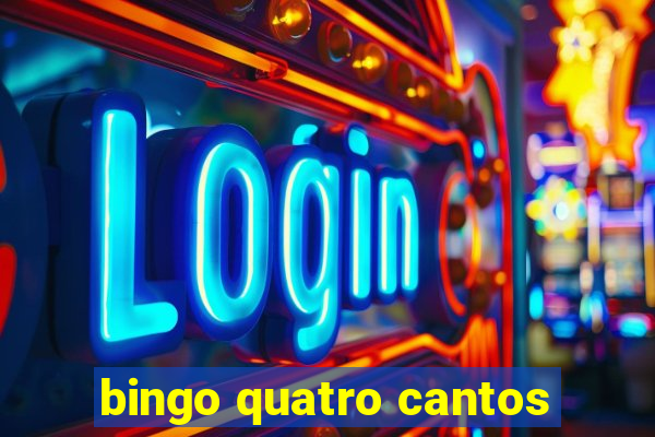 bingo quatro cantos