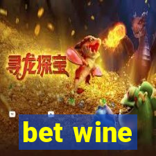 bet wine