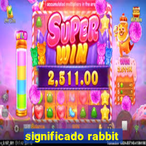 significado rabbit