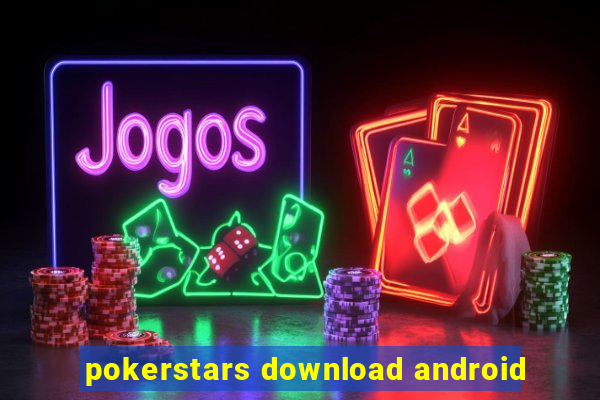 pokerstars download android