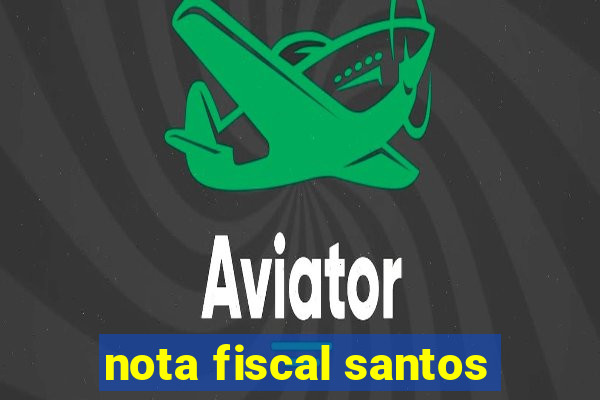 nota fiscal santos