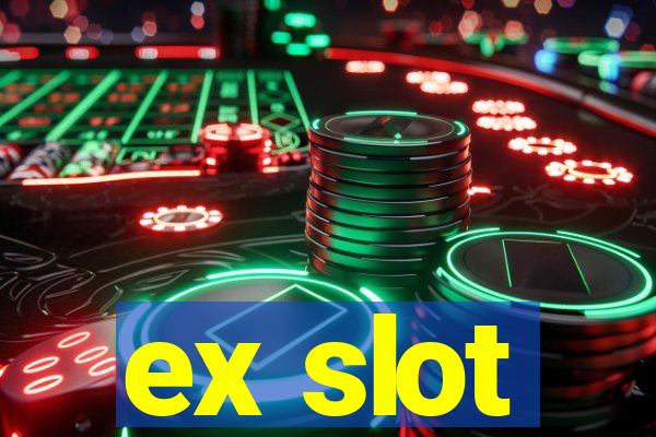 ex slot