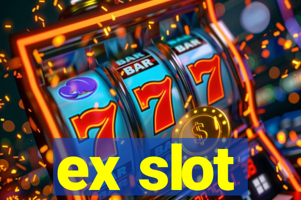 ex slot