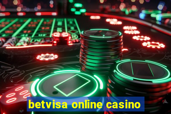 betvisa online casino