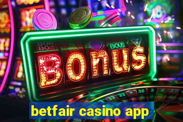 betfair casino app