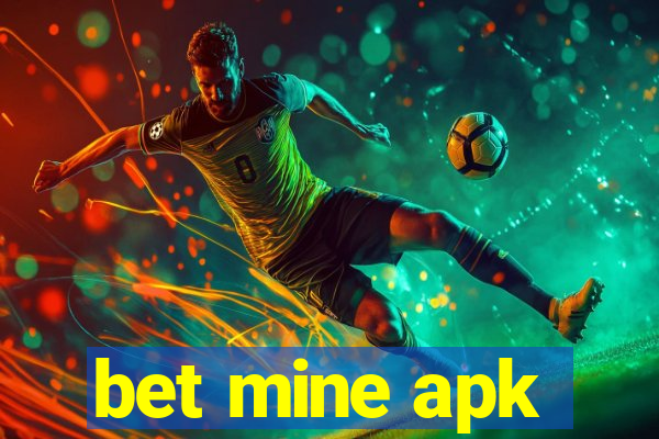 bet mine apk