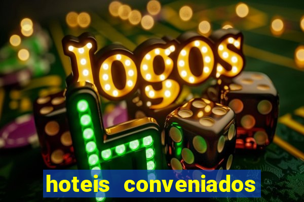 hoteis conveniados bancorbras bahia