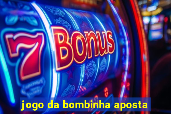 jogo da bombinha aposta