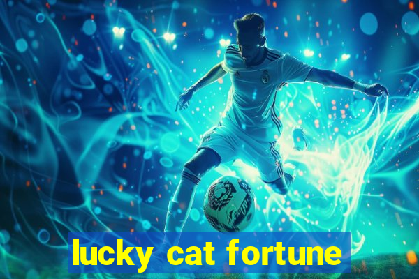 lucky cat fortune