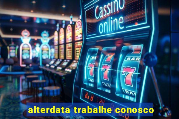 alterdata trabalhe conosco