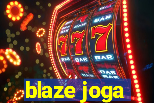 blaze joga