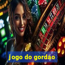 jogo do gordao