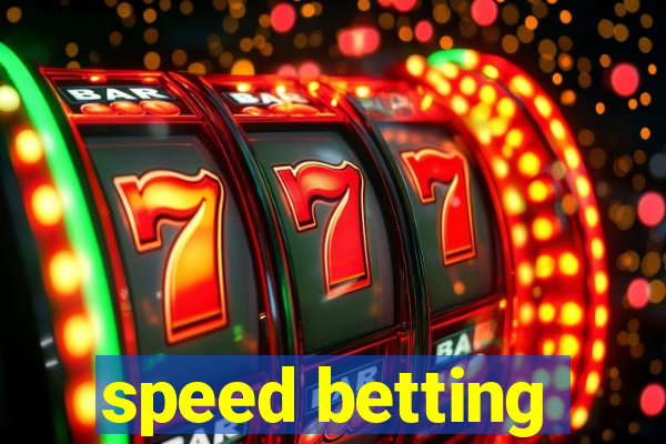 speed betting