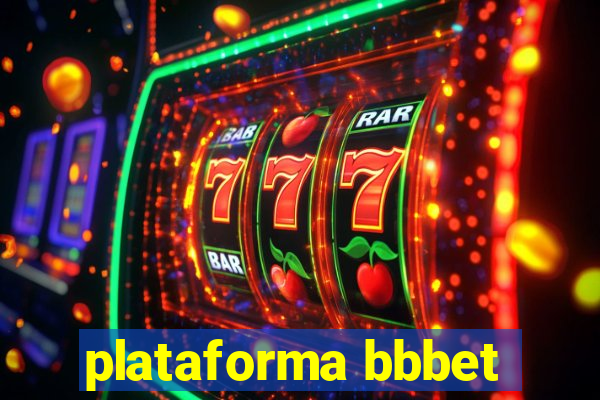 plataforma bbbet