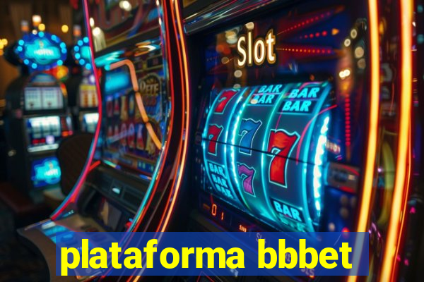 plataforma bbbet