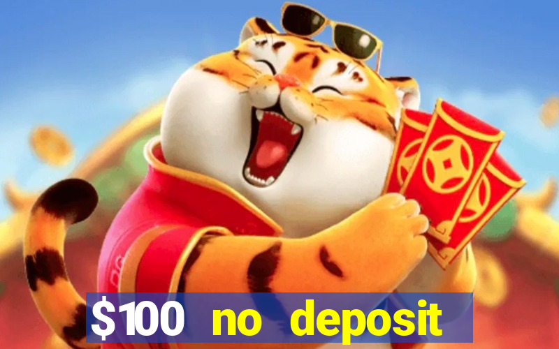 $100 no deposit casino bonus codes instant play