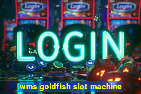 wms goldfish slot machine