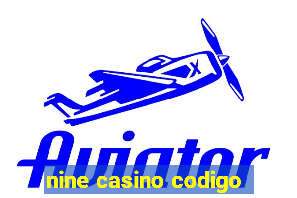 nine casino codigo