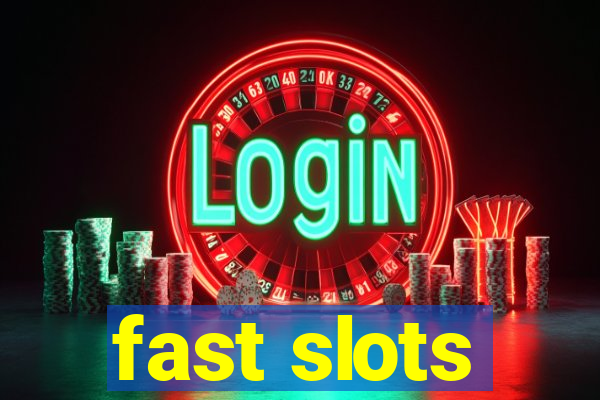 fast slots