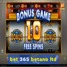 bet 365 betano ltd