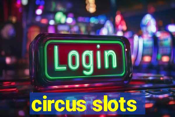 circus slots