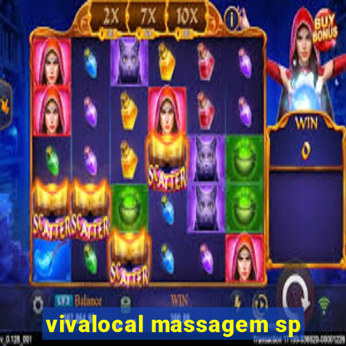 vivalocal massagem sp