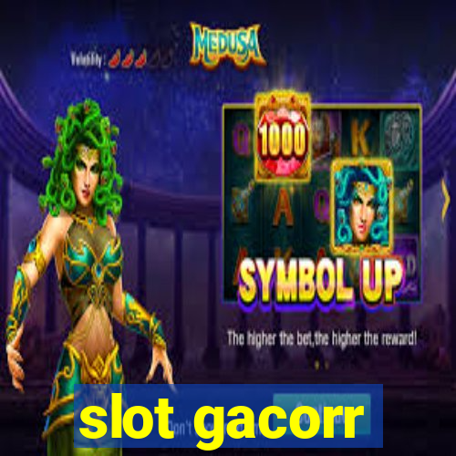 slot gacorr