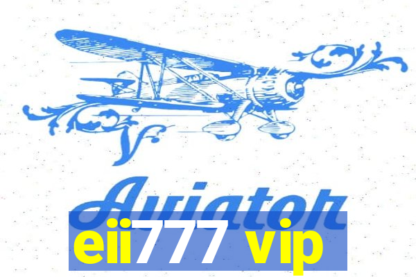 eii777 vip