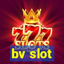 bv slot