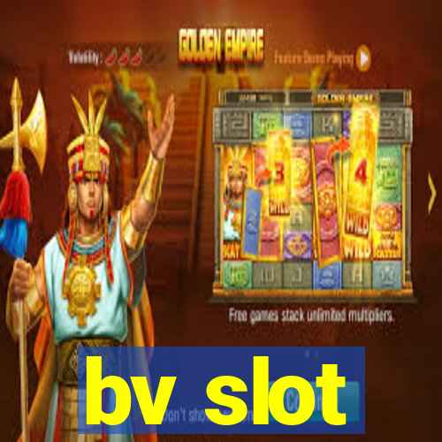 bv slot