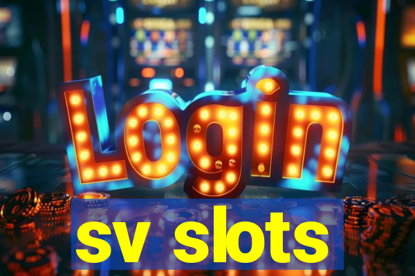 sv slots