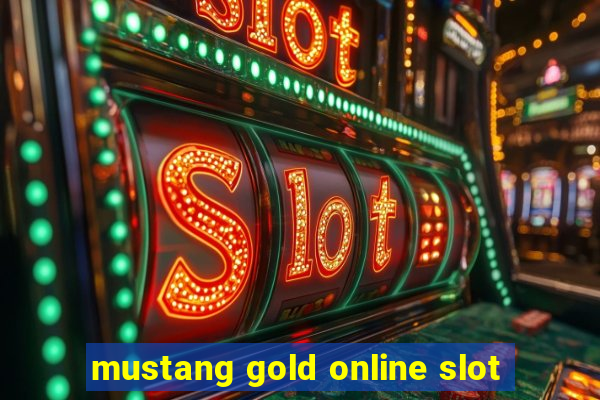 mustang gold online slot