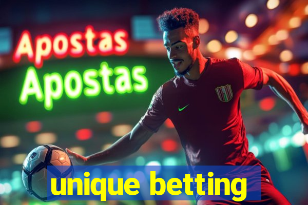 unique betting