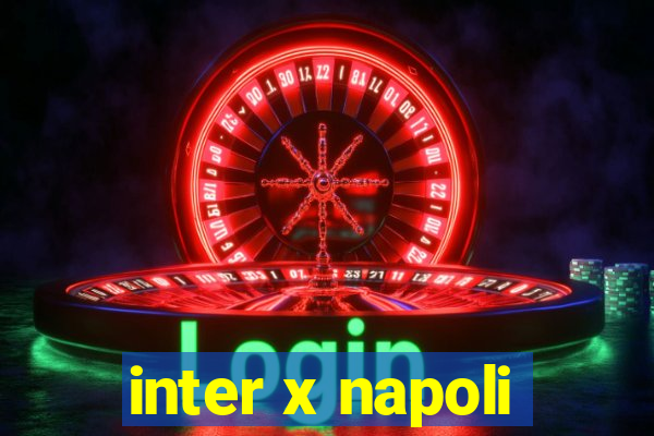 inter x napoli