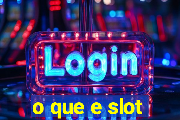 o que e slot