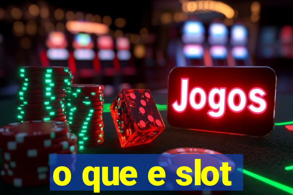 o que e slot