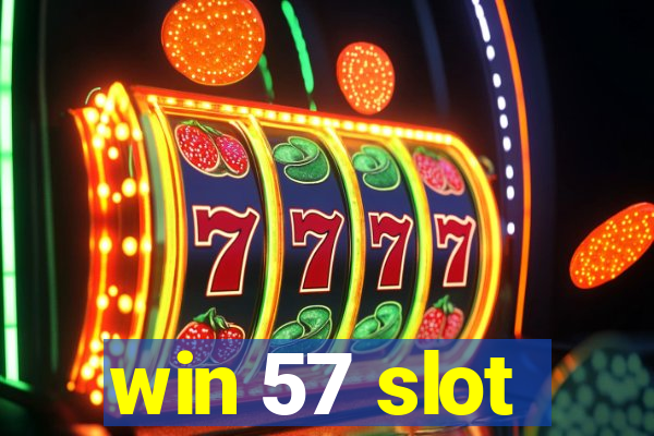 win 57 slot